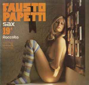 Fausto Papetti - Fausto Papetti Sax • 19ª Raccolta album cover