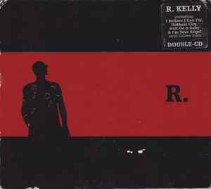 R. Kelly - R.
