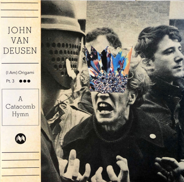 lataa albumi John Van Deusen - I Am Origami Pt 3 A Catacomb Hymn