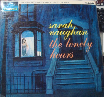 Sarah Vaughan – The Lonely Hours (1963, Vinyl) - Discogs