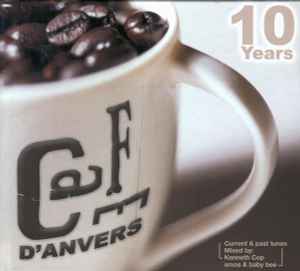 Various - Cafe D'Anvers (10 Years) - Current & Past Tunes