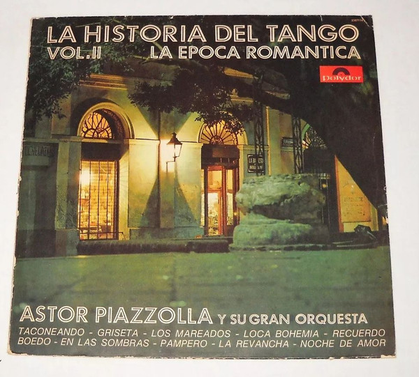 Astor Piazzolla Y Su Gran Orquesta – La Historia Del Tango - Vol.2