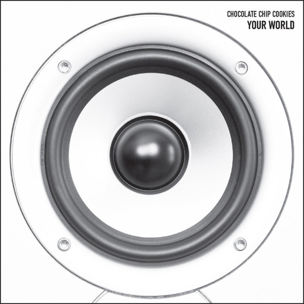 Chocolate Chip Cookies – Your World (2013, CD) - Discogs