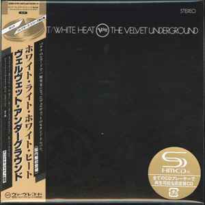 The Velvet Underground – White Light/White Heat (2017