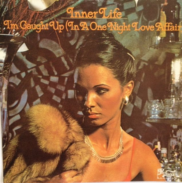 Inner Life - I'm Caught Up (In A One Night Love Affair) | Releases