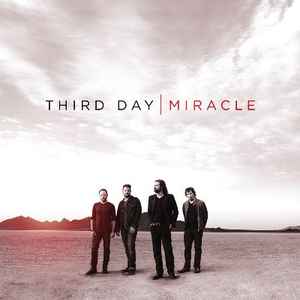 Third Day - Miracle