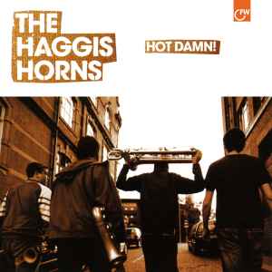 The Haggis Horns - Hot Damn! album cover