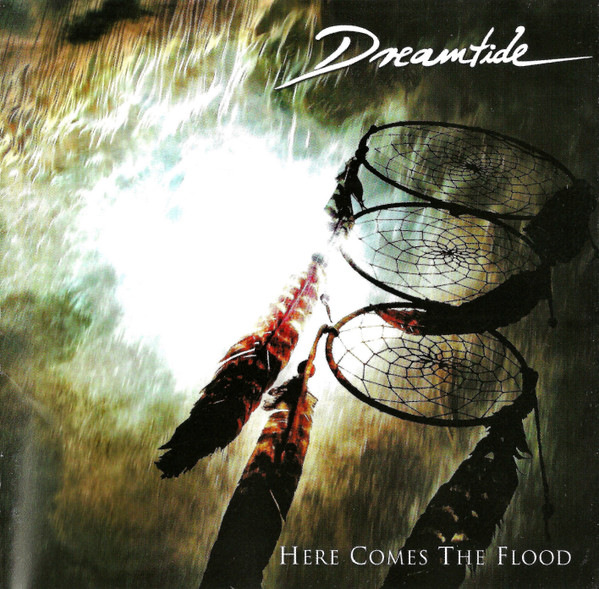 Dreamtide = ドリームタイド – Here Comes The Flood = ヒア・カムズ 
