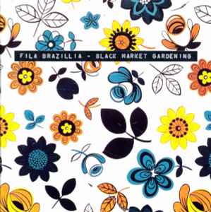 Fila Brazillia - Black Market Gardening Album-Cover