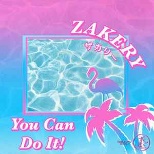 ZAKERY - You Can Do It! album cover