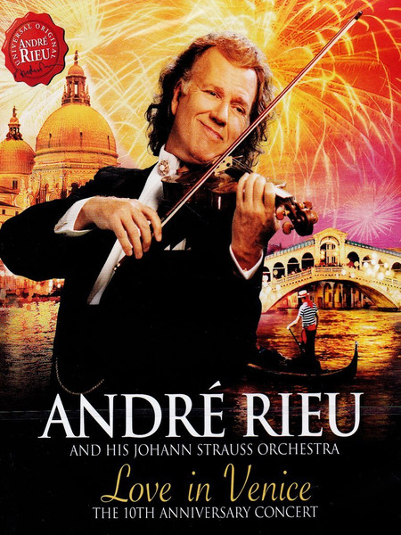 André Rieu & His Johann Strauss Orchestra – Love In Venice: The