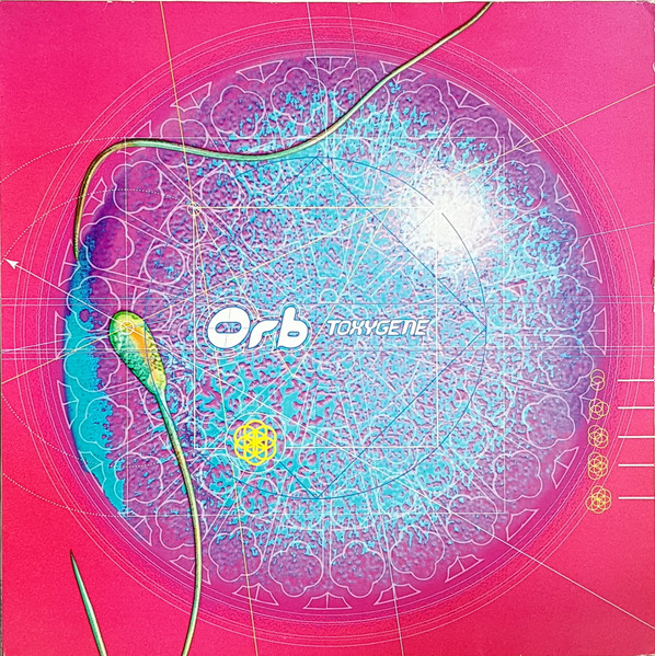 Orb – Toxygene (1997, Vinyl) - Discogs