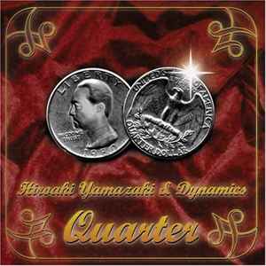 Hiroaki Yamazaki & Dynamics – Quarter (2005, CD) - Discogs