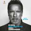 Arnold Schwarzenegger - Be Useful: Seven Tools For Life