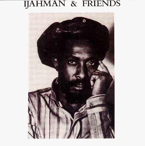 Ijahman & Friends (1993, CD) - Discogs