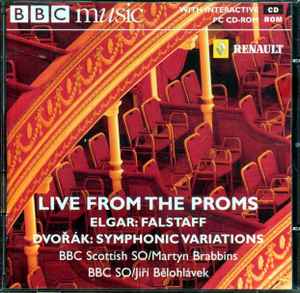 Live From The Proms: Falstaff / Symphonic Variations - Elgar, Dvorak, BBC Scottish SO, Martyn Brabbins, BBC SO, Jiří Bělohlávek