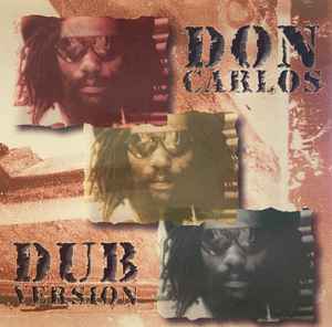 Don Carlos – Dub Version (2000, CD) - Discogs