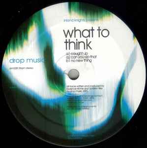 What To Think - Inland Knights