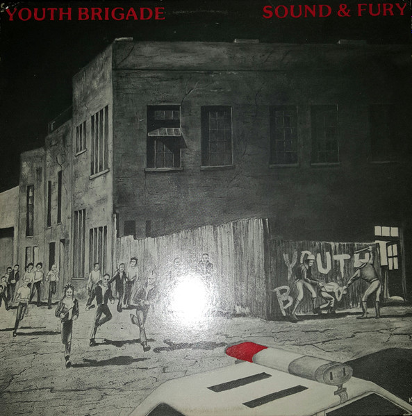 Youth Brigade – Sound & Fury (1983, Vinyl) - Discogs