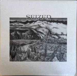 Seized - Seized / Ire