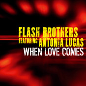last ned album Flash Brothers Feat Antonia Lucas - When Love Comes