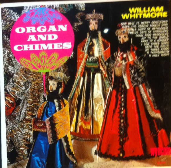 William Whitmore – Organ And Chimes (1966, Vinyl) - Discogs