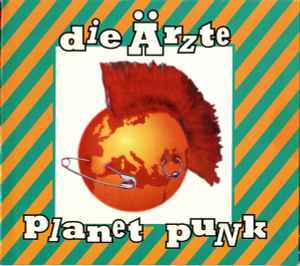 Planet Punk - Die Ärzte
