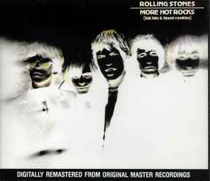 The Rolling Stones – More Hot Rocks (Big Hits u0026 Fazed Cookies) (1997