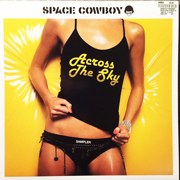 Space Cowboy – Across The Sky Sampler (2003, Vinyl) - Discogs