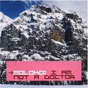 Moloko – I Am Not A Doctor (CD) - Discogs