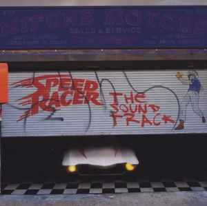 Various - Speed Racer (The Sound Track) album cover