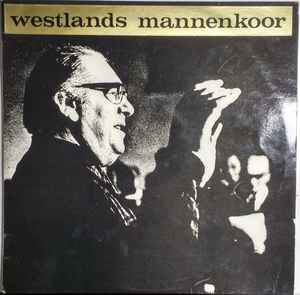 Westlands Mannenkoor - Piet Struijk Jubileert album cover