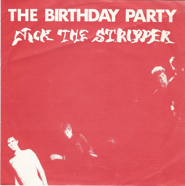 The Birthday Party – Nick The Stripper (1981, Blue label, Vinyl