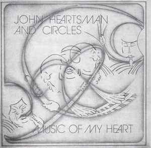 Music Of My Heart - John Heartsman And Circles