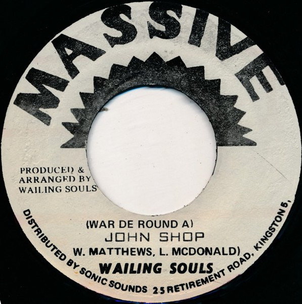 Wailing Souls – War De Round A John Shop (Vinyl) - Discogs