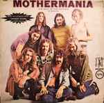 Cover of Mothermania (The Best Of The Mothers), 1969, Vinyl