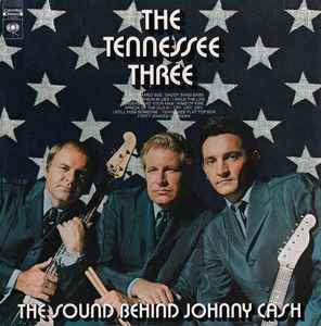 The Tennessee Three - The Sound Behind Johnny Cash album cover