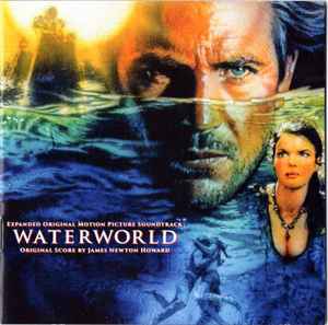 James Newton Howard - Waterworld (Expanded Original Motion Picture Soundtrack)