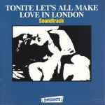 Cover of Tonite Let's All Make Love In London, 1991, CD