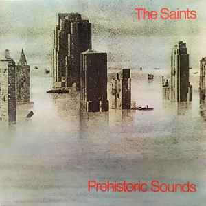 The Saints (2) - Prehistoric Sounds