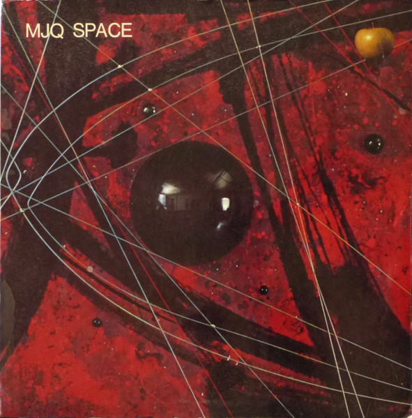 The Modern Jazz Quartet – Space (1970, Los Angeles Pressing, Vinyl