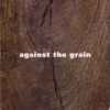 Various - Against The Grain