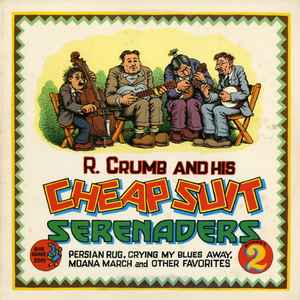 Robert Crumb And His Cheap Suit Serenaders - Number Two