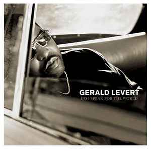 Gerald Levert - Do I Speak For The World album cover