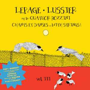 Robert Marcel Lepage - Chants Et Danses... With Strings! (Vol. III) album cover