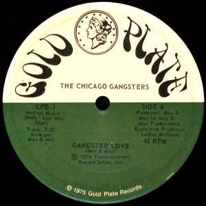 The Chicago Gangsters – Gangster Love / Feel Like Making Love 