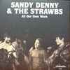 Sandy Denny & The Strawbs* - All Our Own Work 
