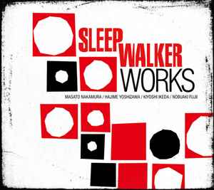 Sleep Walker - Works