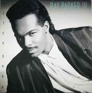 Ray Parker Jr. – After Dark (1987, Vinyl) - Discogs