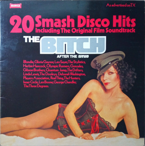The Bitch (20 Smash Disco Hits Including The Original Soundtrack)